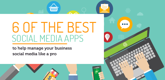 6 best social media apps for business blog article cover image.png